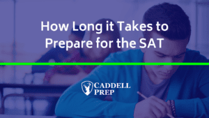 How Long to Prepare for the SAT