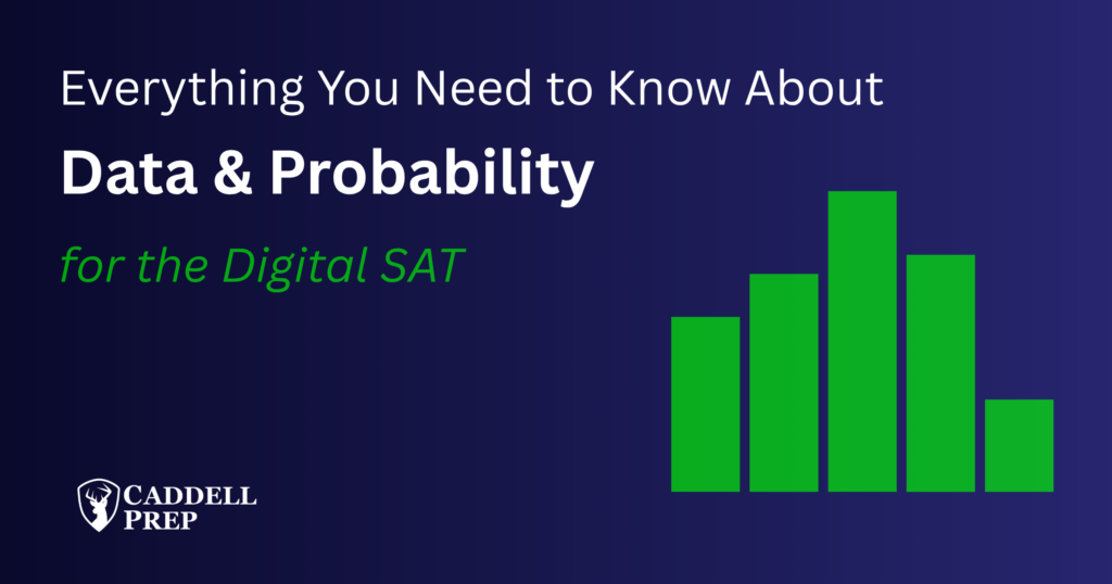 Digital SAT Data & Probability