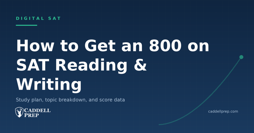 How to Score a Perfect 800 on Reading & Writing